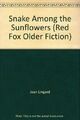 Snake Among the Sunflowers (Red Fox Older Fiction),Joan Lingard