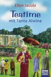 Teatime mit Tante Alwine von Ellen Jacobi (2014, Taschenbuch)