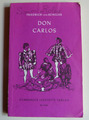 Don Carlos - Infant von Spanien - ein dramatisches Gedicht Taschenbuch gebraucht