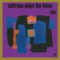 John Coltrane Coltrane Plays The Blues - Vinyl LP (CD)