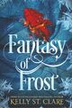 Fantasy of Frost | Kelly St Clare | englisch