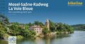 Mosel-Saône-Radweg La Voie Bleue | Esterbauer Verlag | Deutsch | 2024