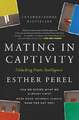Mating in Captivity Perel, Esther Buch