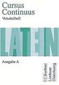 Cursus Continuus - Ausgabe A / Texte und Übungen: Vokabe... | Buch | Zustand gut