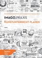 Kunstunterricht planen | Bettina Uhlig (u. a.) | Deutsch | Taschenbuch | 51 S.