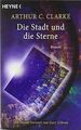 Die Stadt und die Sterne: Roman - Mit einem Vorwo... | Buch | Zustand akzeptabel