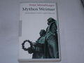 Merseburger, Peter - Mythos Weimar: Zwischen Geist und Macht