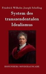 Friedrich Wilhelm Joseph Sc System des transzendentalen Ide (Gebundene Ausgabe)