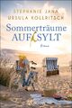 Sommerträume auf Sylt | Roman | Stephanie Jana (u. a.) | Taschenbuch | 480 S.