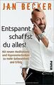 Entspannt schaffst du alles!: Mit neuen Meditations- und... | Buch | Zustand gut