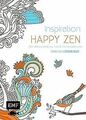 Inspiration Happy Zen (Ausmalbuch für Erwachsene): ... | Buch | Zustand sehr gut