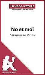 No et moi de Delphine de Vigan (Fiche de lecture) v... | Buch | Zustand sehr gutGeld sparen & nachhaltig shoppen!
