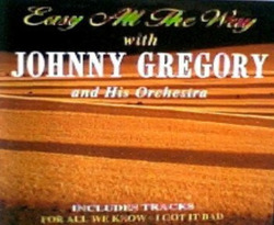 EASY ALL THE WAY JOHNNY GREGORY AND HIS ORCHESTRA 1995 CD Top Qualität