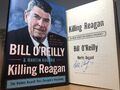 Killing Reagan: Der gewalttätige Angriff... von Bill OReilly FLACH SIGNIERT 1. Auflage USA
