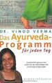 Das Ayurveda-Programm für jeden Tag: Ganzheitlich g... | Buch | Zustand sehr gut