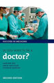 So You Want to Be a Doctor? Stephan, Metcalfe, David, Dev, Harvee