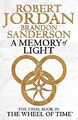 A Memory Of Light: Book 14 of the Wheel of Time: by Brandon Sanderson 1841498726