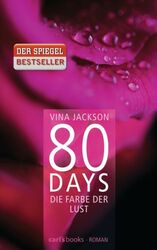 80 Days - Die Farbe der Lust von Vina Jackson (Gebundene Ausgabe)