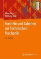 Formeln und Tabellen zur Technischen Mechanik von Alfred Böge (2019,...