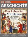 SPIEGEL GESCHICHTE 4/2013: Das Leben im Mittelalter... | Buch | Zustand sehr gut