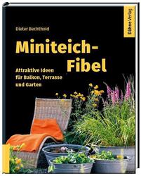 Miniteich-Fibel Dieter Bechthold