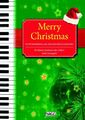 Merry Christmas für Klavier, Keyboard oder Gitarre. Die 45 beliebtesten und schö