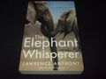 Lawrence Anthony with Graham Spence - The Elephant Whisperer - in Englisch