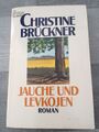 Christine Brückner - Jauche und Levkojen - Roman