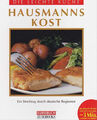 Die leichte Küche. Hausmannskost. Ein Streifzug durch deutsche Regionen