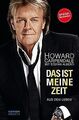 Das ist meine Zeit - Aus dem Leben von Howard Carpendale... | Buch | Zustand gut