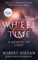 A Memory of Light Book 14 of the Wheel of Time (Now a major TV series) Buch 2021