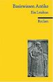 Basiswissen Antike: Ein Lexikon von Mickisch, Heinz | Buch | Zustand gut