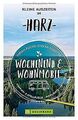 Wochenend und Wohnmobil. Kleine Auszeiten im Harz. ... | Buch | Zustand sehr gut