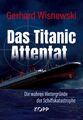 Das Titanic-Attentat Gerhard Wisnewski Kopp Verlag Deutsch 2023 Buch Enthüllung