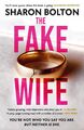 Sharon Bolton | The Fake Wife | Taschenbuch | Englisch (2024) | Paperback