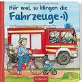 Hör mal, so klingen die Fahrzeuge (Hör mal, so kl... | Buch | Zustand akzeptabel