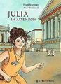Julia im Alten Rom von Schwieger, Frank | Buch | Zustand sehr gut
