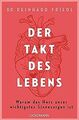 Der Takt des Lebens: Warum das Herz unser wichtigstes Si... | Buch | Zustand gut