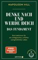 Denke nach und werde reich - Das Fundament | Napoleon Hill | Deutsch | Buch