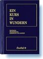 Ein Kurs in Wundern: Textbuch /Übungsbuch /Handbuch für ... | Buch | Zustand gut