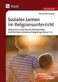 Soziales Lernen im Religionsunterricht Klasse 1-4: ... | Buch | Zustand sehr gut