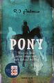Pony: Wenn die Reise deines Lebens lockt, mach dich auf den... von Palacio, R.J.