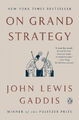 On Grand Strategy|John Lewis Gaddis|Broschiertes Buch|Englisch