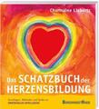 Das Schatzbuch der Herzensbildung | Charmaine Liebertz | Deutsch | Taschenbuch