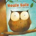 Heule Eule von Friester, Paul | Buch | Zustand gut