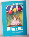 BLI BLA BLU - Verse und Lieder - Alfred Baur