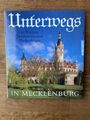 Unterwegs zu Burgen, Schlössern und Parkanlagen in Mecklenburg neuwertig