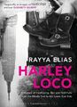 Harley Loco: Eine Erinnerung an hart lebendes, Haar und Post-Punk, aus dem Nahen Osten,