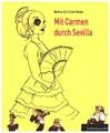 Mit Carmen durch Sevilla Ein ReiseGeister-Buch Leif Karpe (u. a.) Taschenbuch
