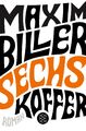 Maxim Biller | Sechs Koffer | Taschenbuch | Deutsch (2020) | Roman | Paperback